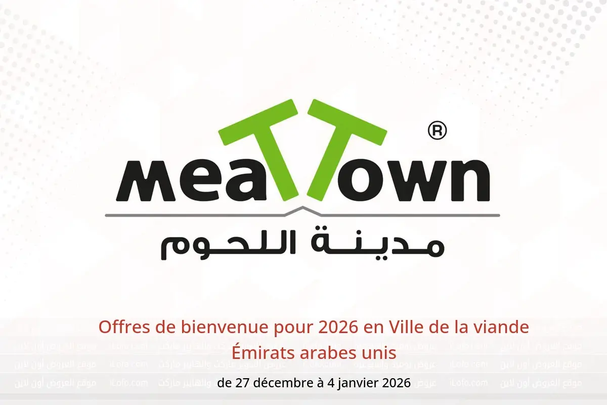 Offres Ville de la viande Émirats arabes unis de 27 décembre à 4 janvier 2026 Offres de bienvenue pour 2026 - Ville de la viande - Émirats arabes unis - 27 decembre 2025 – 4 janvier 2026 - Page 1