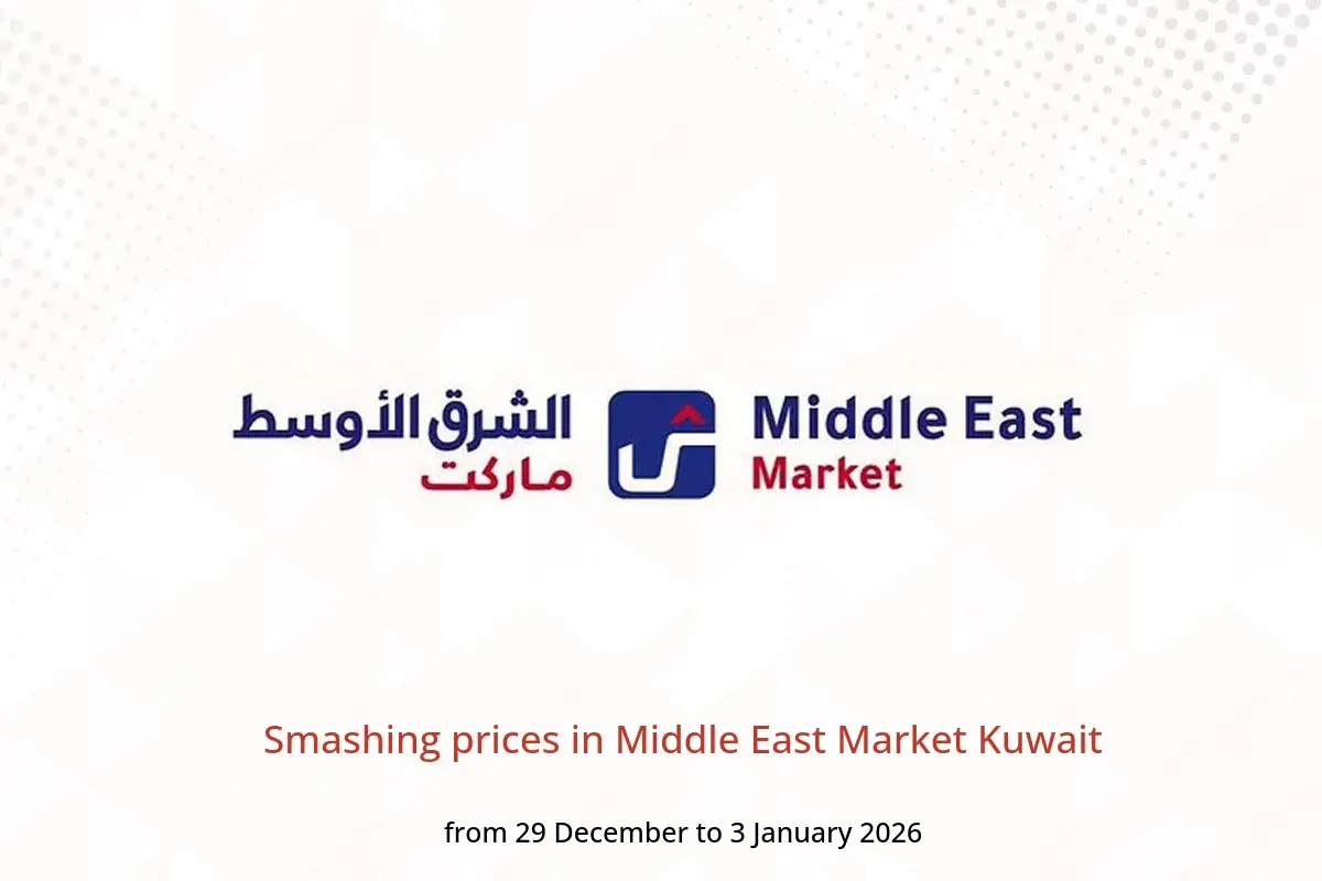 Middle East Market Kuwait Offers from 29 December to 3 January 2026 Smashing prices - Middle East - Kuwait - 29 December 2025 – 3 January 2026 - Page 1