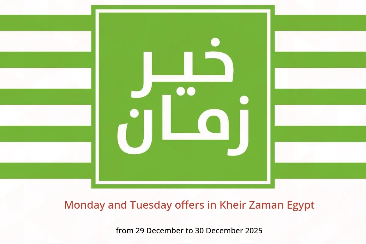 Kheir Zaman Egypt Offers from 29 to 30 December 2025 Monday and Tuesday offers