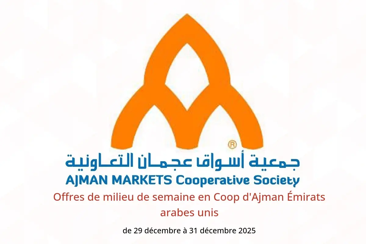 Offres Coop d'Ajman Émirats arabes unis de 29 à 31 décembre 2025 Offres de milieu de semaine