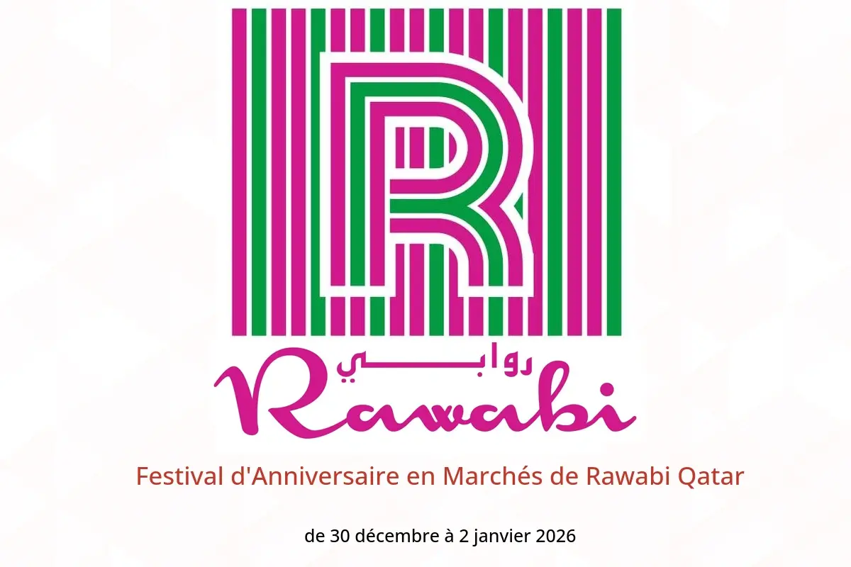 Offres Marchés de Rawabi Qatar de 30 décembre à 2 janvier 2026 Festival d'Anniversaire