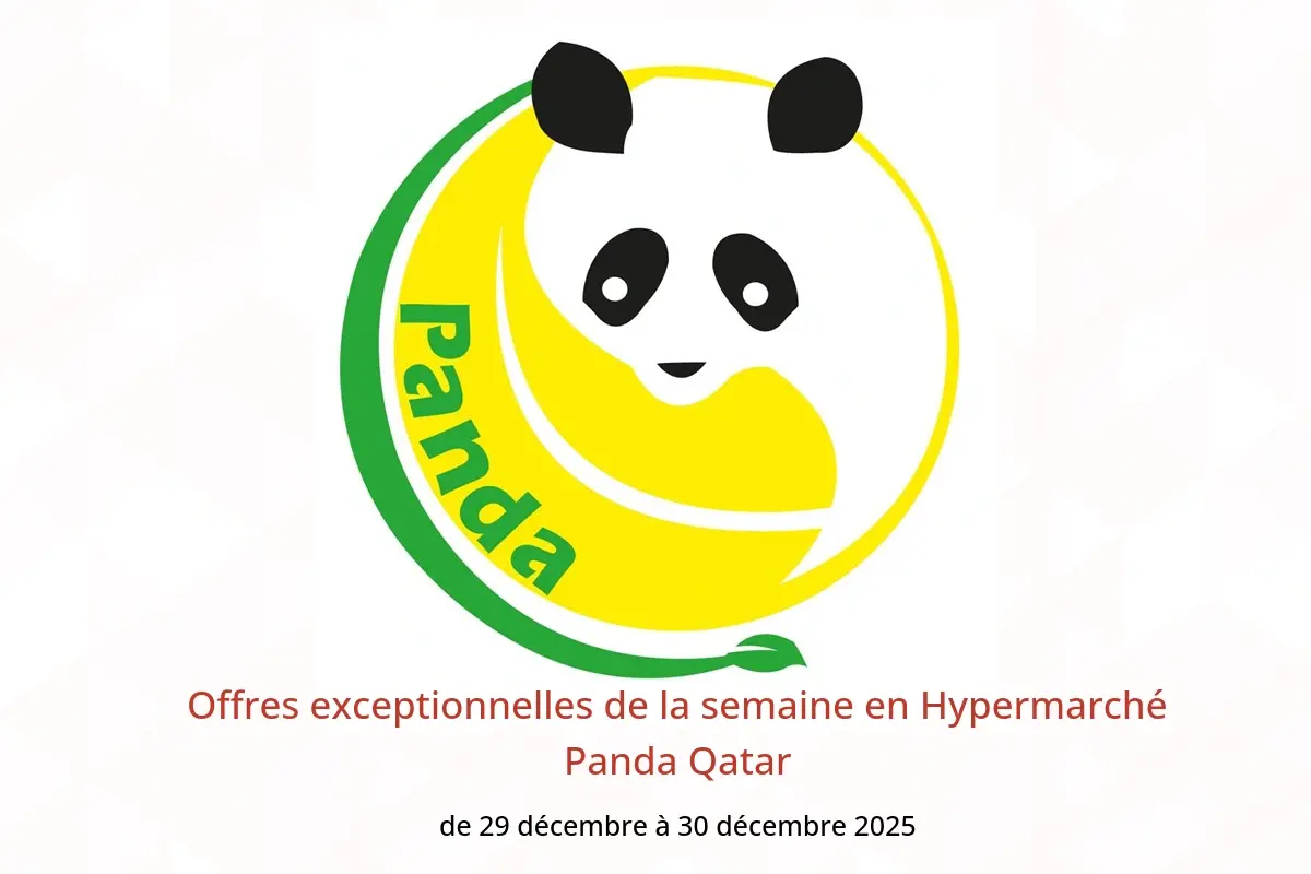 Offres Hypermarché Panda Qatar de 29 à 30 décembre 2025 Offres exceptionnelles de la semaine