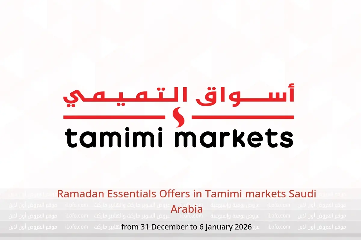 Tamimi markets Saudi Arabia Offers from 31 December to 6 January 2026 Ramadan Essentials Offers - Tamimi markets - Saudi Arabia - 31 December 2025 – 6 January 2026 - Page 1