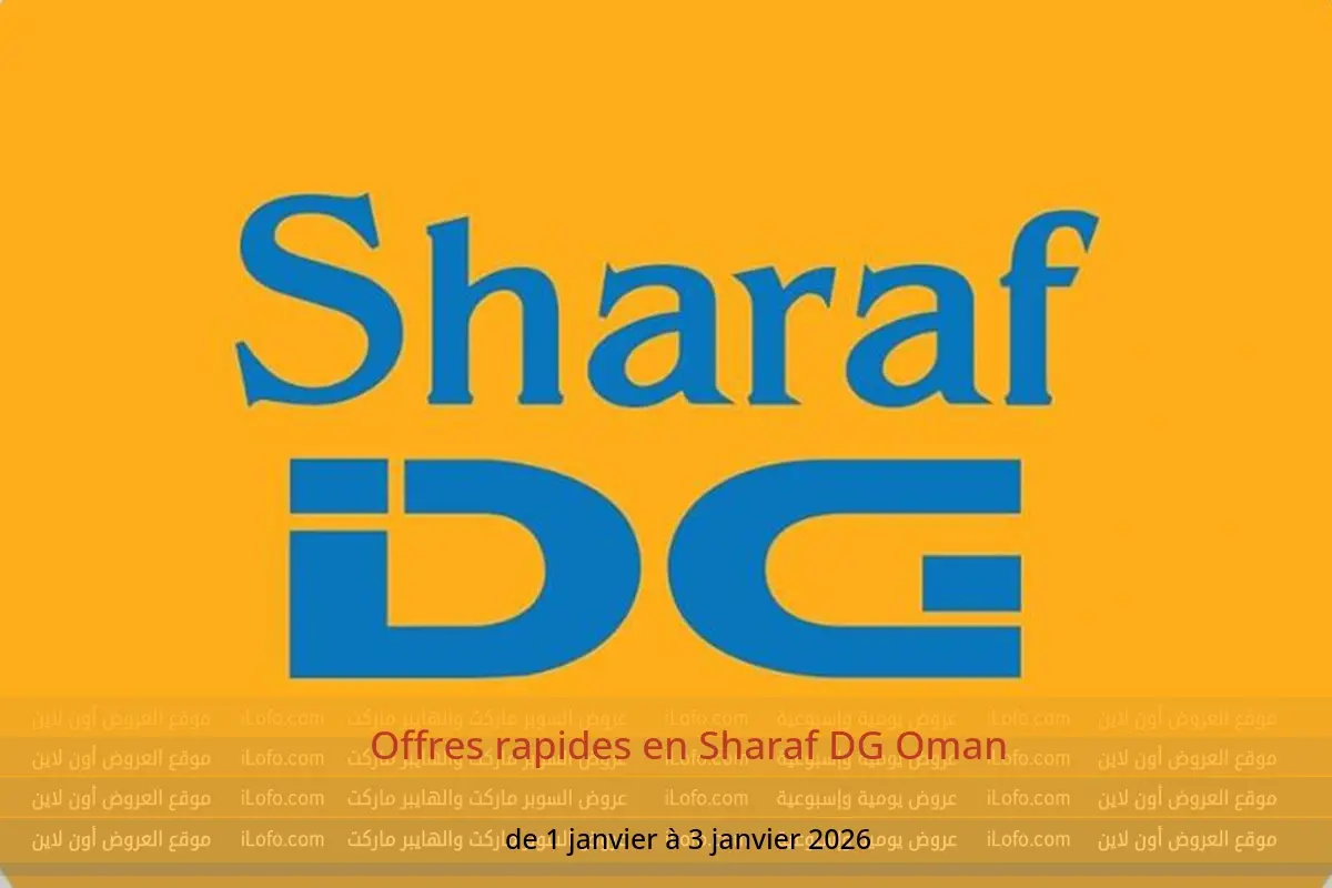 Offres Sharaf DG Oman de 1 à 3 janvier 2026 Offres rapides - Sharaf DG - Oman - 1 janvier 2026 – 3 janvier 2026 - Page 1