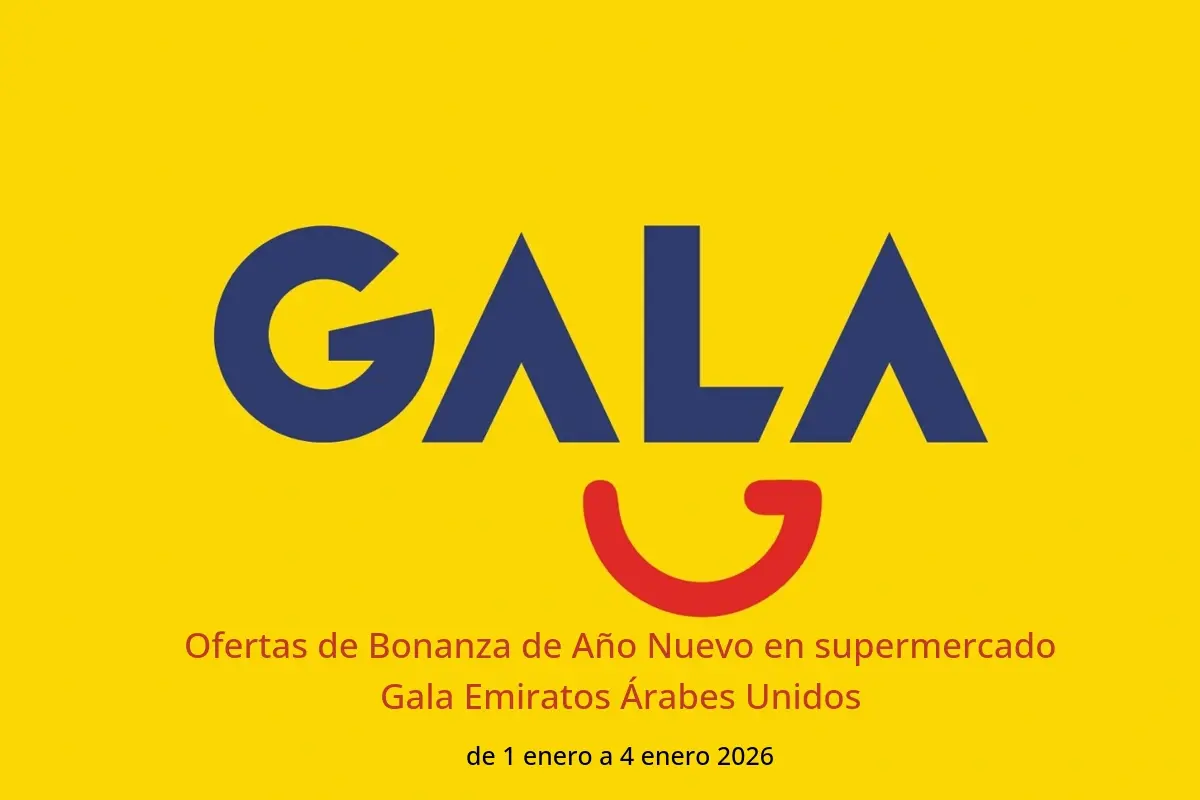 Ofertas de supermercado Gala Emiratos Árabes Unidos de 1 a 4 enero 2026 Ofertas de Bonanza de Año Nuevo - supermercado Gala - Emiratos Árabes Unidos - 1 enero 2026 – 4 enero 2026 - Página 1