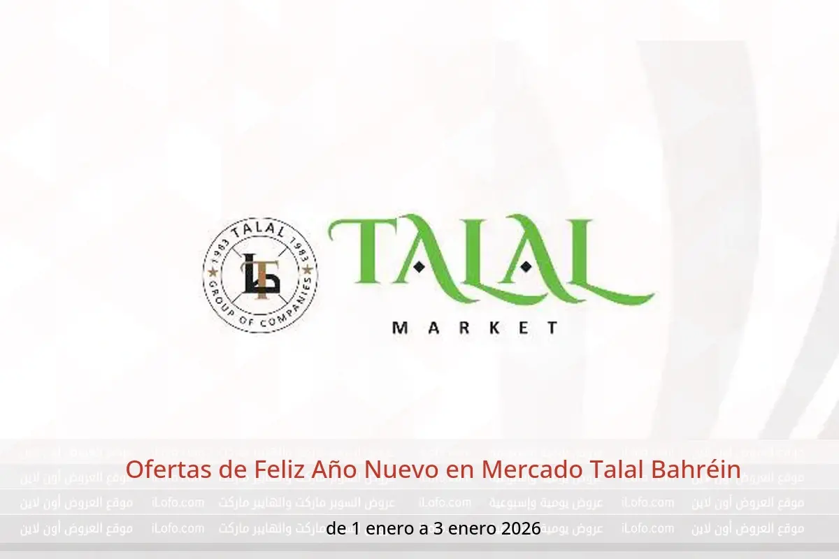 Ofertas de Mercado Talal  Manama  de 1 a 3 enero Ofertas de Feliz Año Nuevo - Mercado Talal - Bahréin - 1 enero 2026 – 3 enero 2026 - Página 1