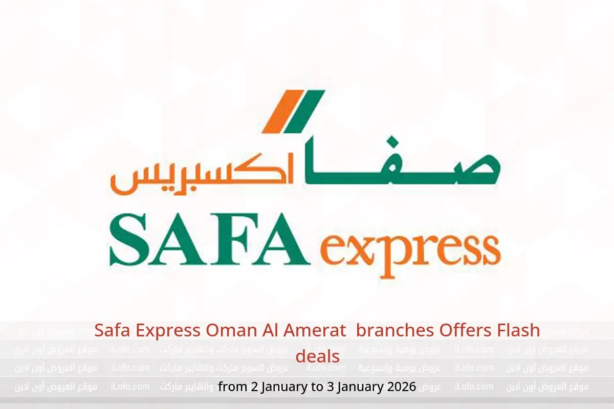 Safa Express  Al Amerat  Offers from 2 to 3 January Flash deals - Safa Express - Oman - 2 January 2026 – 3 January 2026 - Page 1