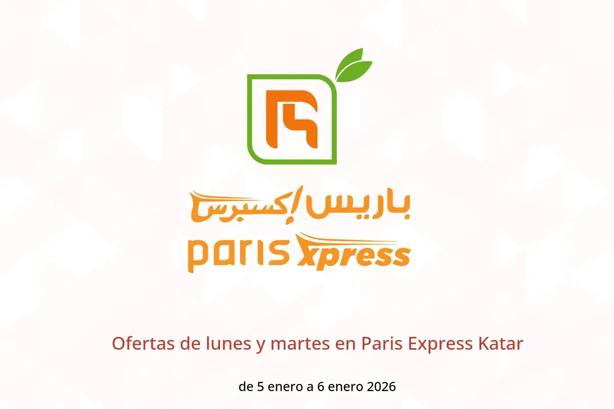 Ofertas de Paris Express Katar de 5 a 6 enero 2026 Ofertas de lunes y martes - Paris Express - Katar - 5 enero 2026 – 6 enero 2026 - Página 1