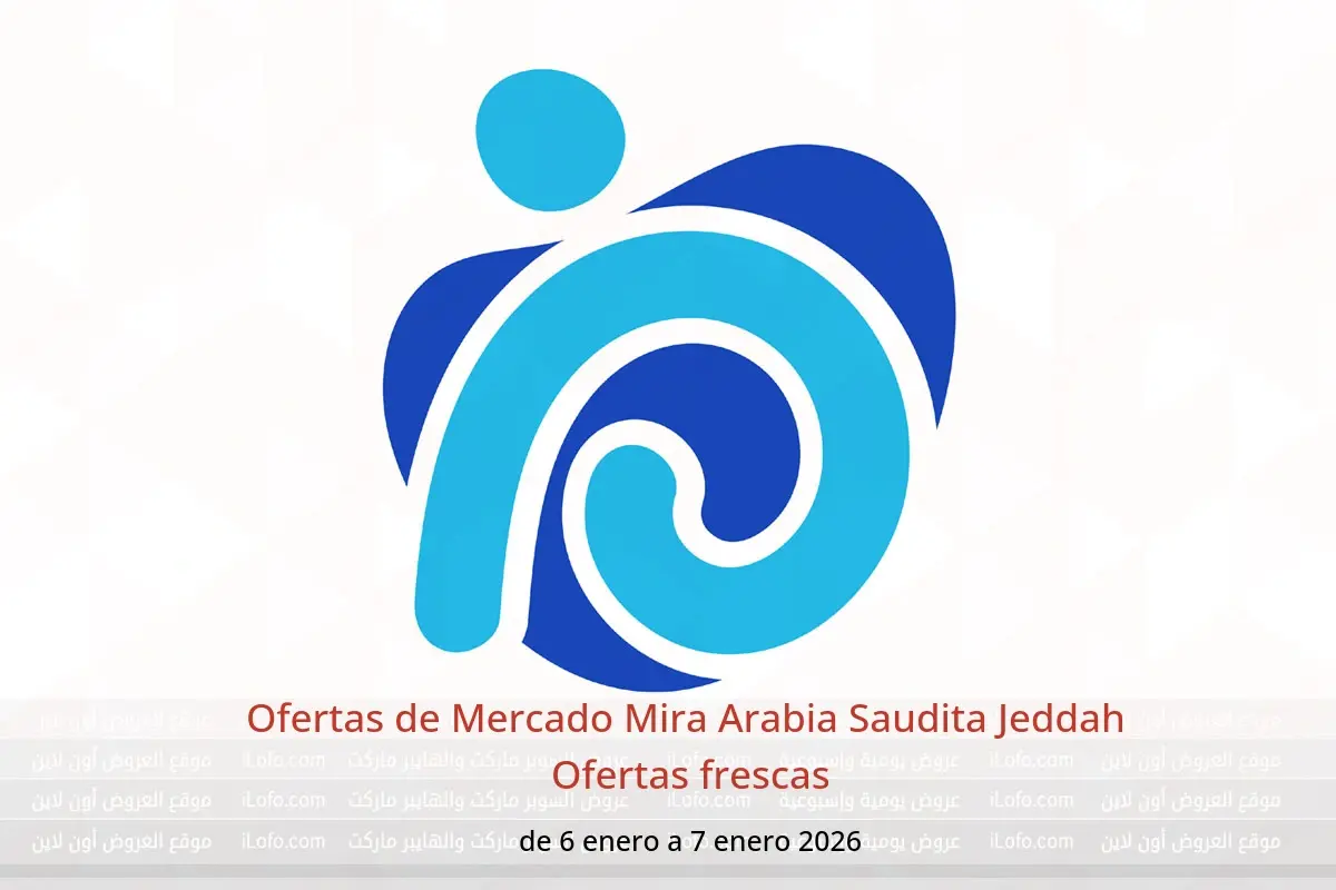 Ofertas de Mercado Mira  Jeddah  de 6 a 7 enero Ofertas frescas - Mercado Mira - Arabia Saudita - 6 enero 2026 – 7 enero 2026 - Página 1