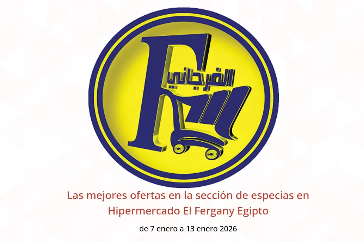 Ofertas de Hipermercado El Fergany Egipto de 7 a 13 enero 2026 Las mejores ofertas en la sección de especias - Hipermercado El Fergany - Egipto - 7 enero 2026 – 13 enero 2026 - Página 1