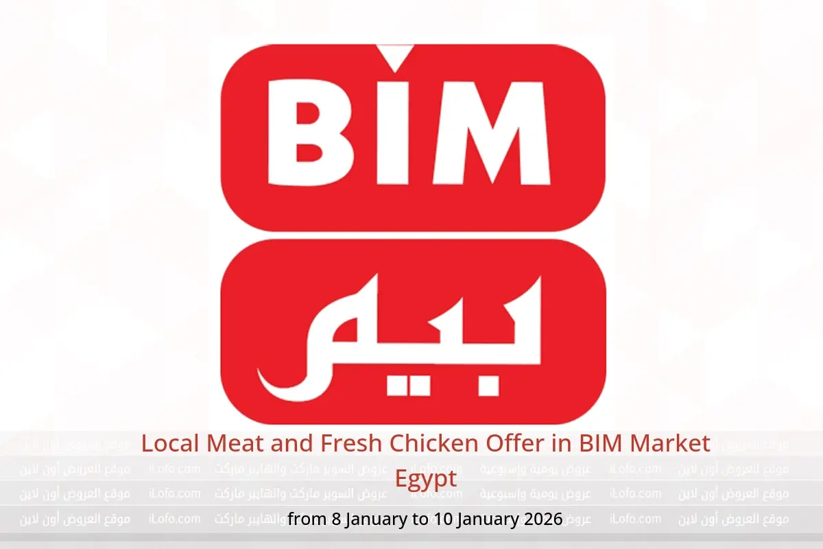 BIM Market Egypt Offers from 8 to 10 January 2026 Local Meat and Fresh Chicken Offer