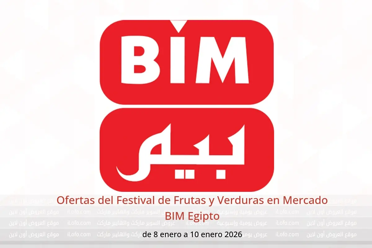 Ofertas de Mercado BIM Egipto de 8 a 10 enero 2026 Ofertas del Festival de Frutas y Verduras