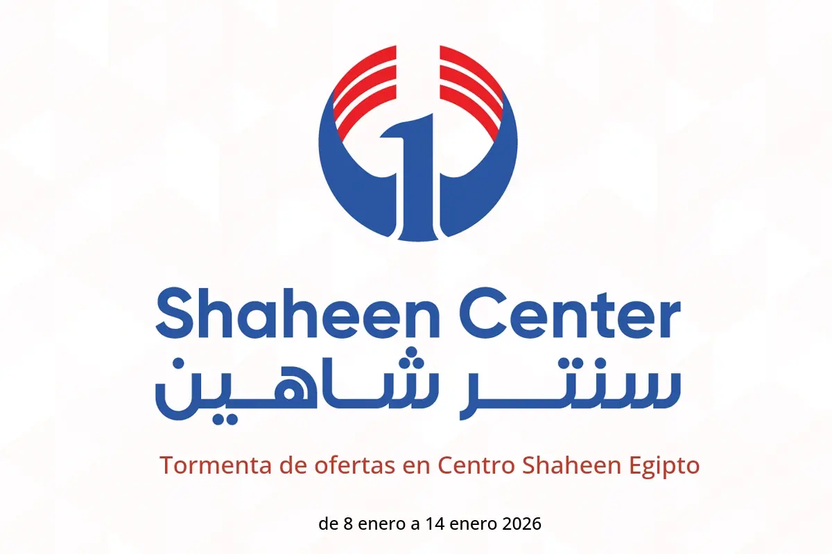 Ofertas de Centro Shaheen Egipto de 8 a 14 enero 2026 Tormenta de ofertas - Centro Shaheen - Egipto - 8 enero 2026 – 14 enero 2026 - Página 1