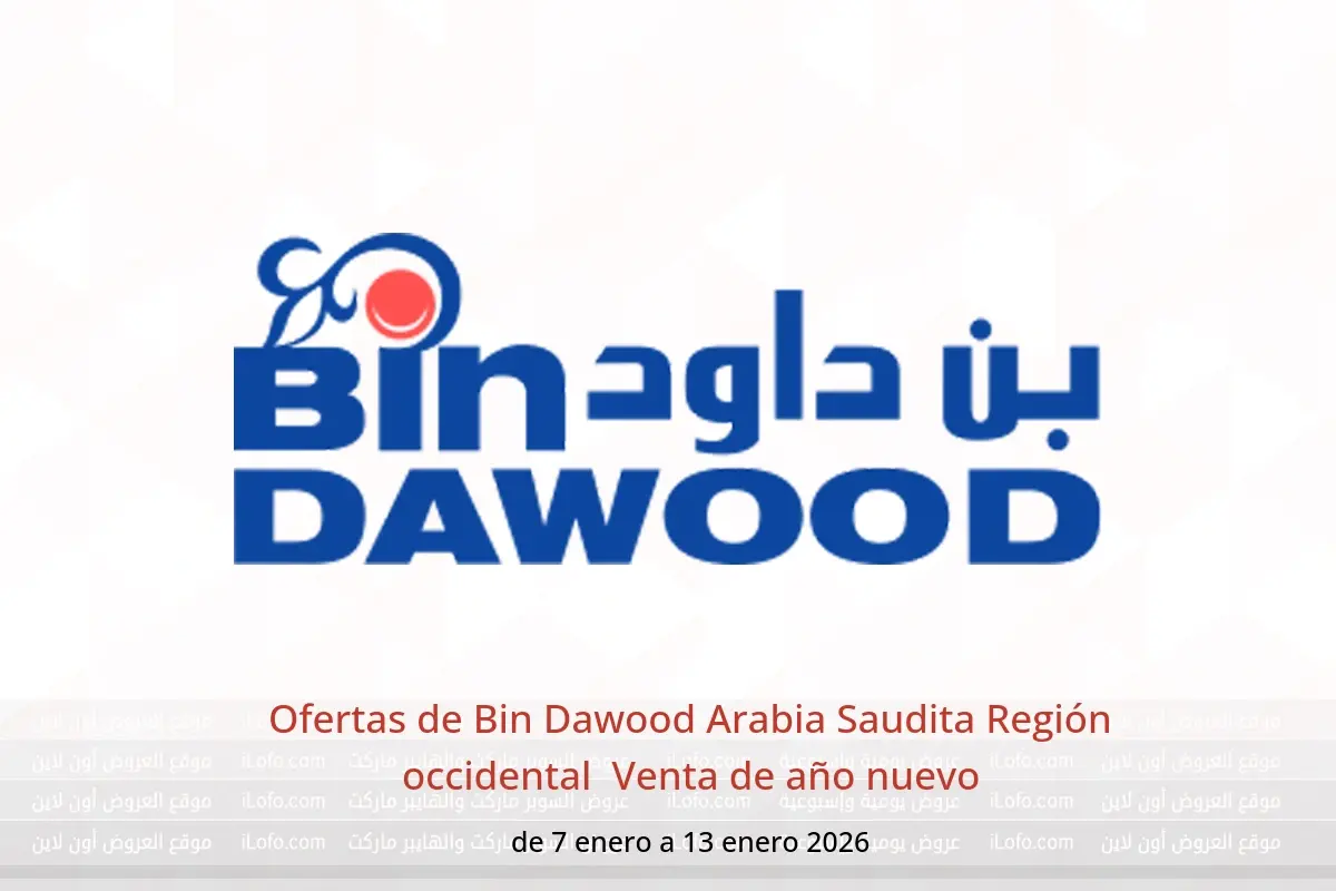 Ofertas de Bin Dawood  Región occidental  de 7 a 13 enero Venta de año nuevo