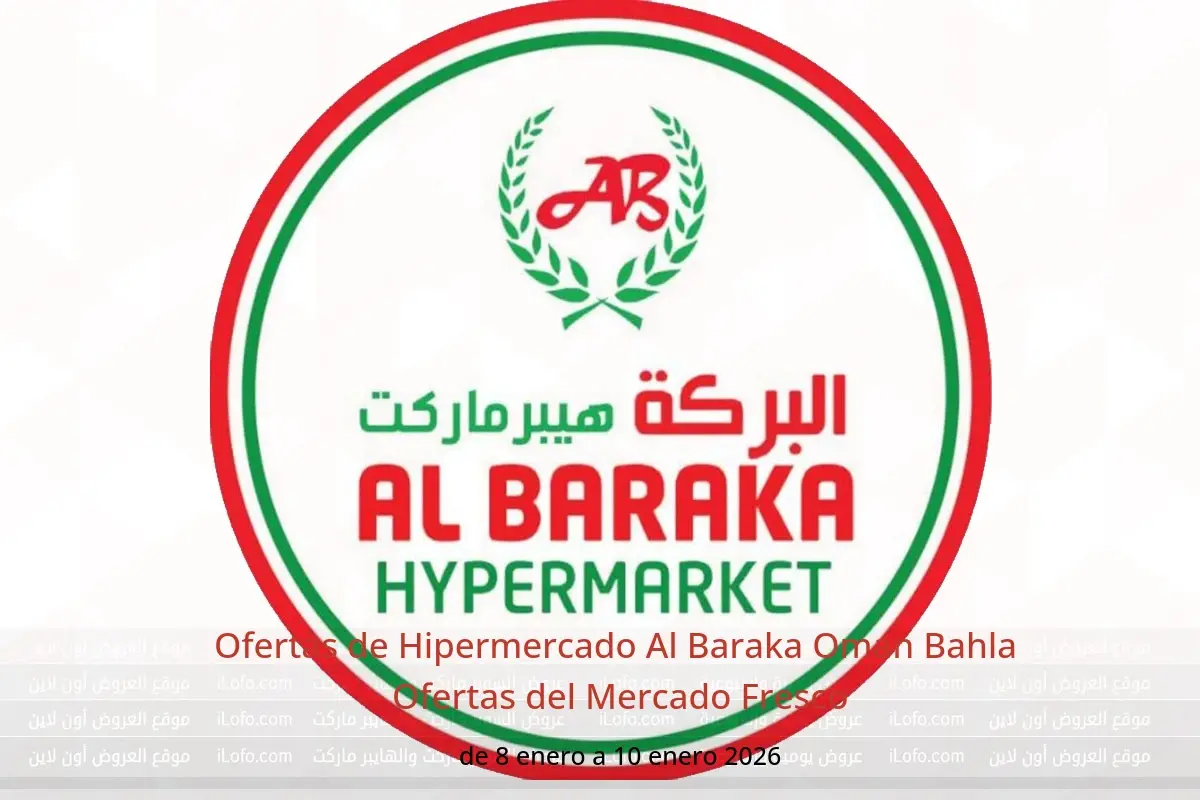 Ofertas de Hipermercado Al Baraka  Bahla  de 8 a 10 enero Ofertas del Mercado Fresco - Hipermercado Al Baraka - Oman - 8 enero 2026 – 10 enero 2026 - Página 1