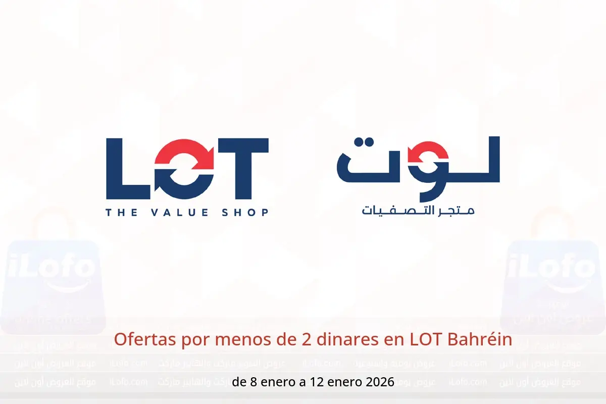 Ofertas de LOT Bahréin de 8 a 12 enero 2026 Ofertas por menos de 2 dinares - LOT - Bahréin - 8 enero 2026 – 12 enero 2026 - Página 1