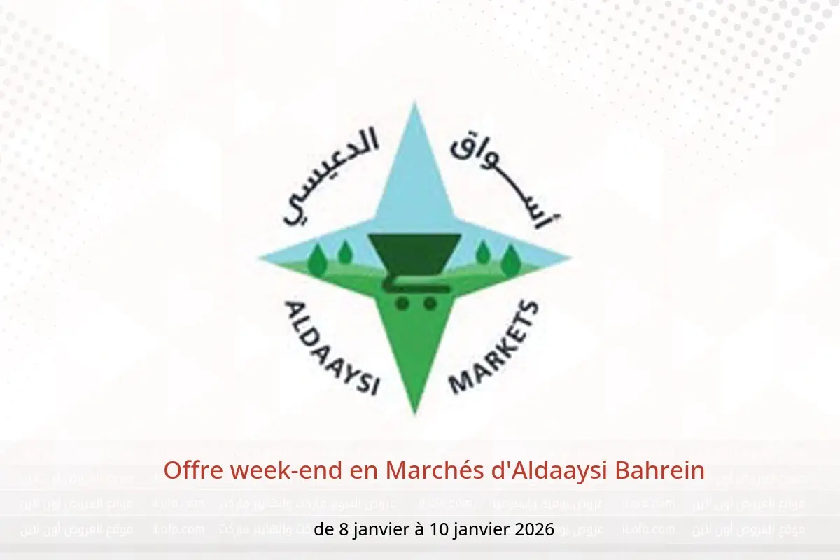 Offres Marchés d'Aldaaysi Bahrein de 8 à 10 janvier 2026 Offre week-end - Marchés d'Aldaaysi - Bahrein - 8 janvier 2026 – 10 janvier 2026 - Page 1