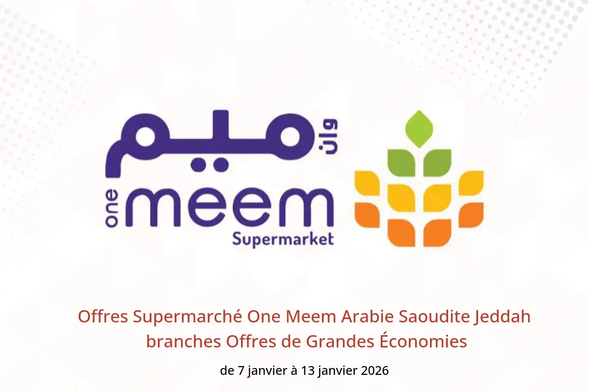 Offres Supermarché One Meem  Jeddah  de 7 à 13 janvier Offres de Grandes Économies - Supermarché One Meem - Arabie Saoudite - 7 janvier 2026 – 13 janvier 2026 - Page 1