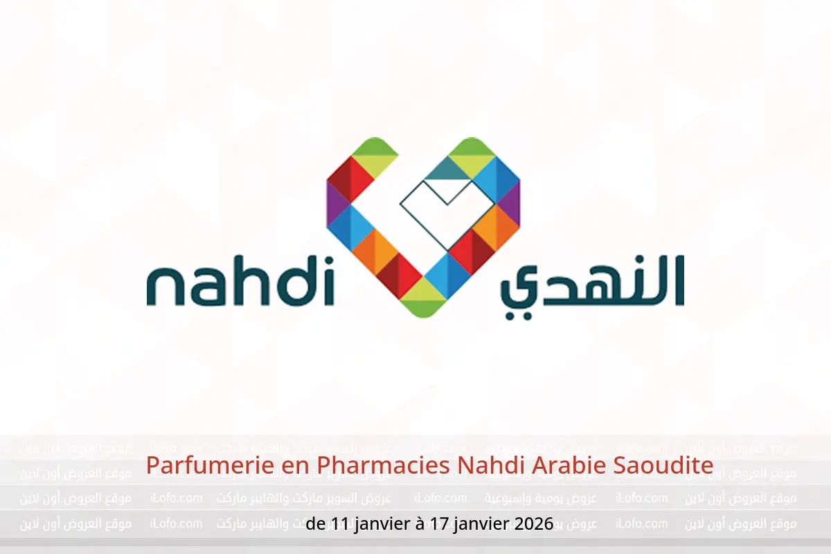 Offres Pharmacies Nahdi Arabie Saoudite de 11 à 17 janvier 2026 Parfumerie - Pharmacies Nahdi - Arabie Saoudite - 11 janvier 2026 – 17 janvier 2026 - Page 1
