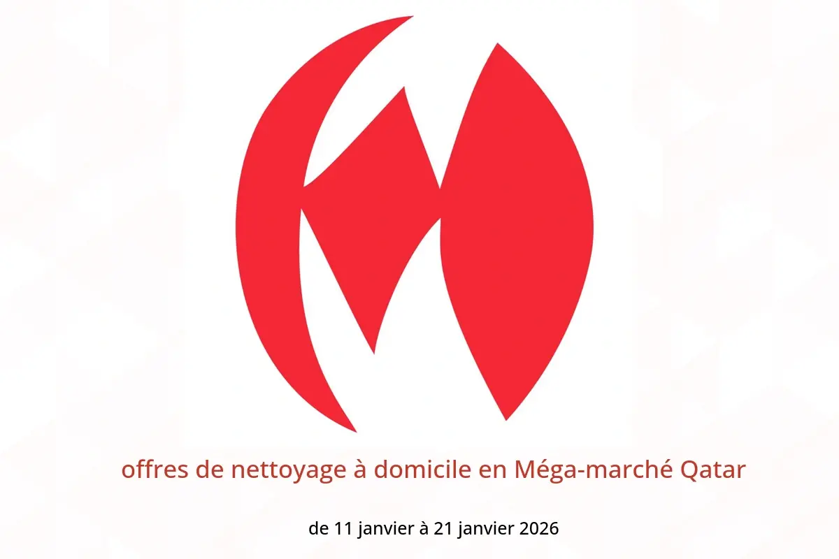 Offres Méga-marché Qatar de 11 à 21 janvier 2026 offres de nettoyage à domicile - Méga-marché - Qatar - 11 janvier 2026 – 21 janvier 2026 - Page 1