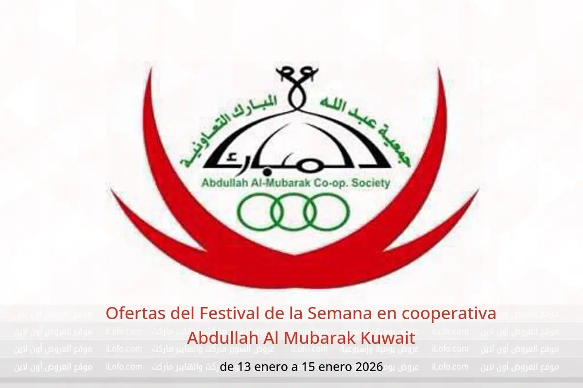 Ofertas de cooperativa Abdullah Al Mubarak Kuwait de 13 a 15 enero 2026 Ofertas del Festival de la Semana