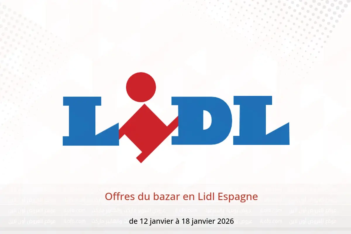 Offres Lidl Espagne de 12 à 18 janvier 2026 Offres du bazar - Lidl - Espagne - 12 janvier 2026 – 18 janvier 2026 - Page 1