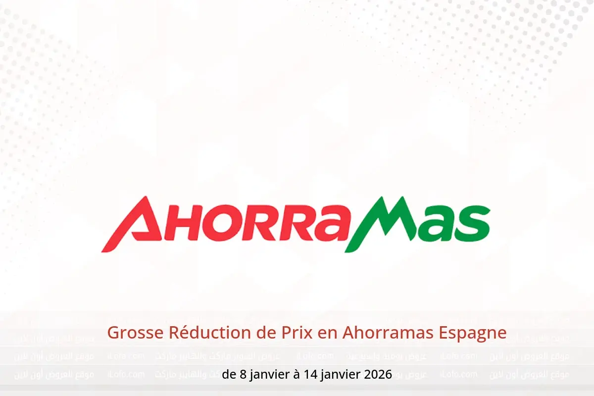 Offres Ahorramas Espagne de 8 à 14 janvier 2026 Grosse Réduction de Prix - Ahorramas - Espagne - 8 janvier 2026 – 14 janvier 2026 - Page 1
