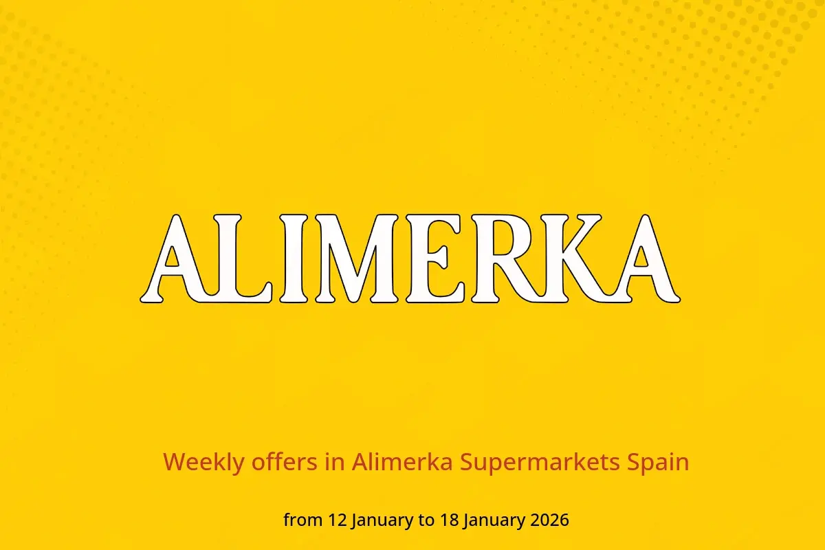 Alimerka Supermarkets Spain Offers from 12 to 18 January 2026 Weekly offers - Alimerka Supermarkets - Spain - 12 January 2026 – 18 January 2026 - Page 1