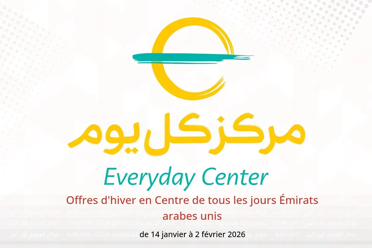 Offres Centre de tous les jours Émirats arabes unis de 14 janvier à 2 février 2026 Offres d'hiver - Centre de tous les jours - Émirats arabes unis - 14 janvier 2026 – 2 fevrier 2026 - Page 1