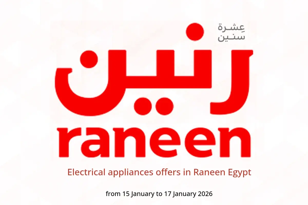 Raneen Egypt Offers from 15 to 17 January 2026 Electrical appliances offers