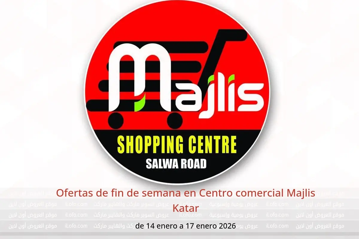 Ofertas de Centro comercial Majlis Katar de 14 a 17 enero 2026 Ofertas de fin de semana - Centro comercial Majlis - Katar - 14 enero 2026 – 17 enero 2026 - Página 1