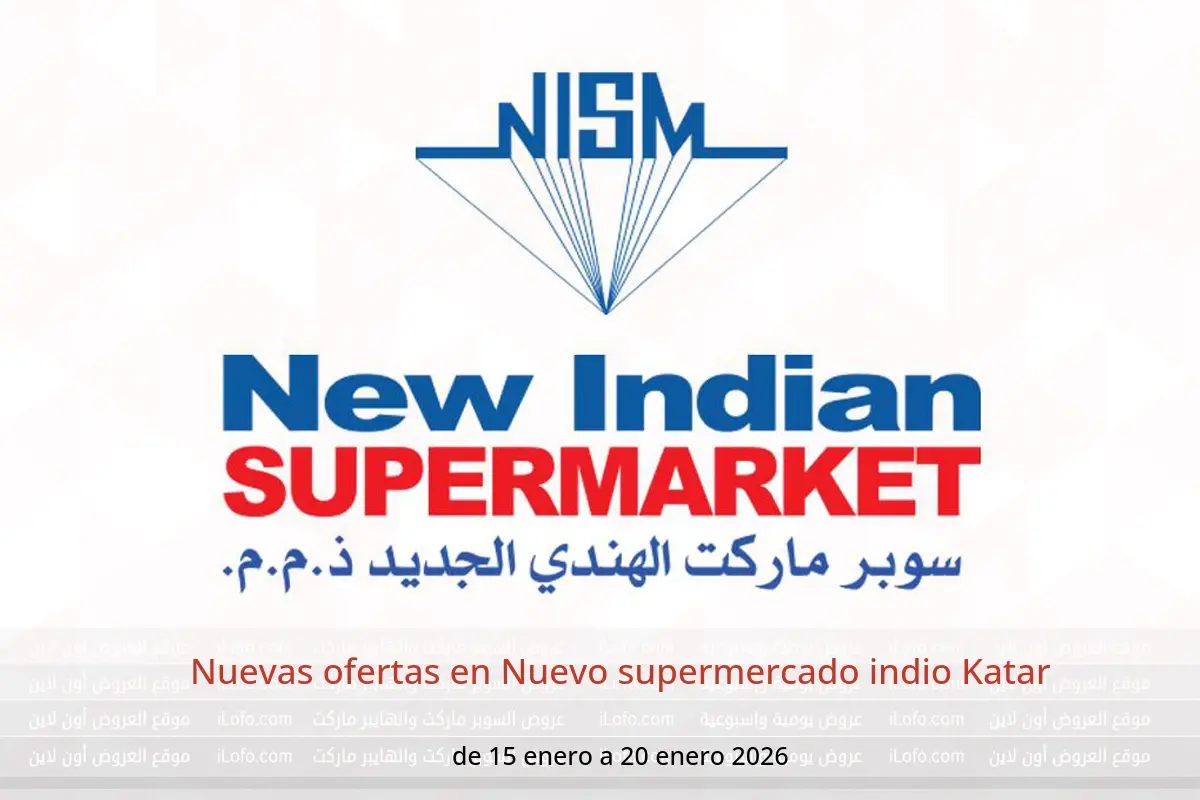 Ofertas de Nuevo supermercado indio Katar de 15 a 20 enero 2026 Nuevas ofertas - Nuevo supermercado indio - Katar - 15 enero 2026 – 20 enero 2026 - Página 1