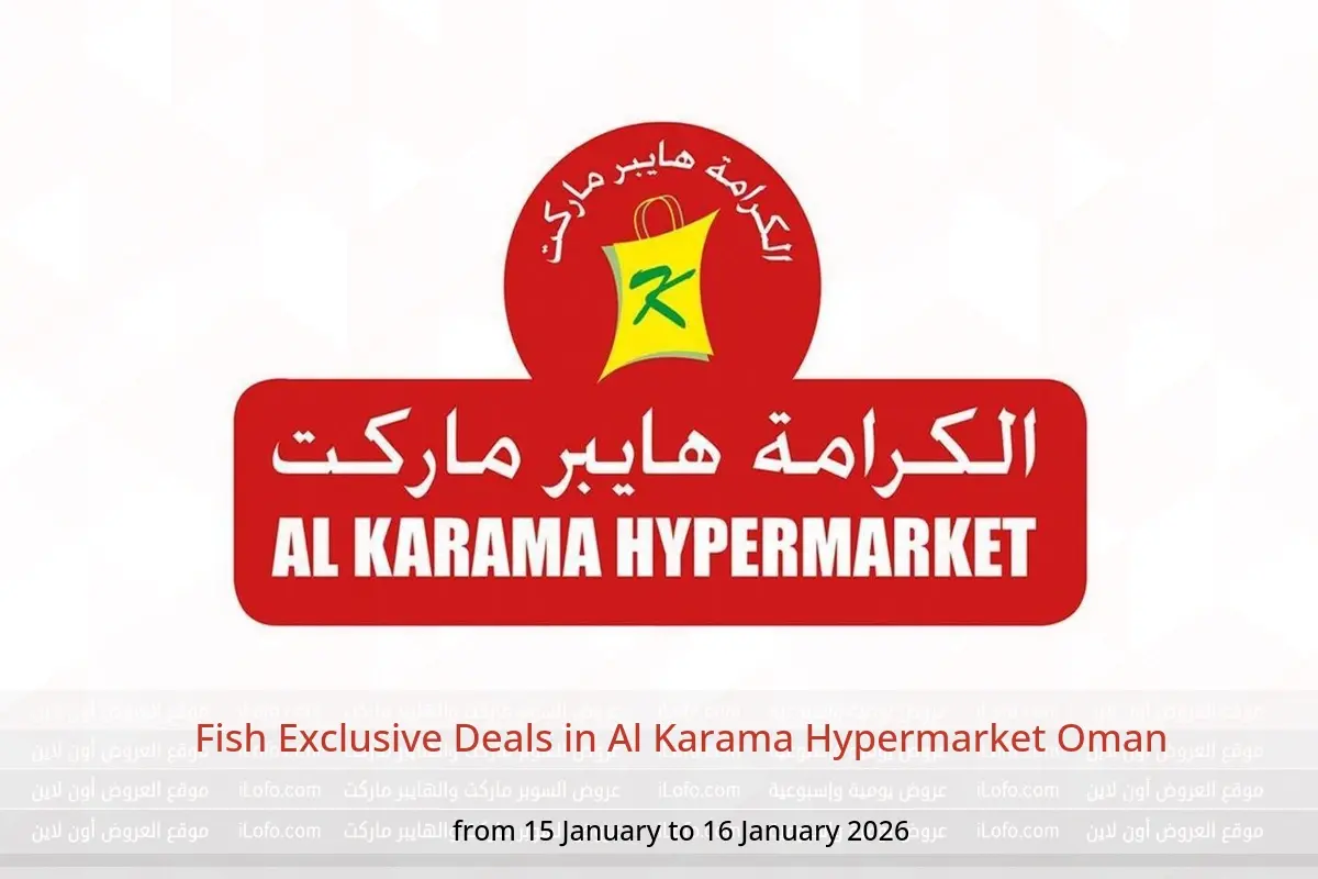 Al Karama Hypermarket Oman Offers from 15 to 16 January 2026 Fish Exclusive Deals