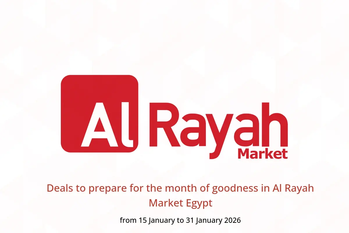 Al Rayah Market Egypt Offers from 15 to 31 January 2026 Deals to prepare for the month of goodness