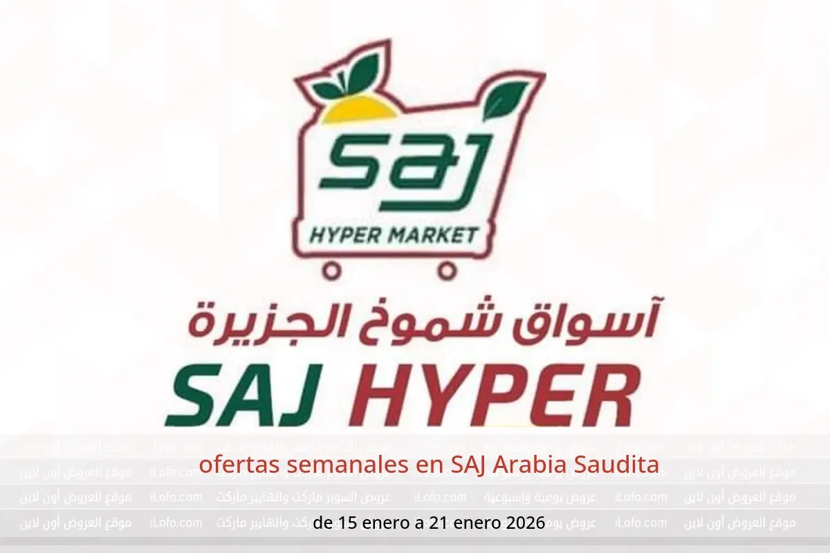 Ofertas de SAJ Arabia Saudita de 15 a 21 enero 2026 ofertas semanales - SAJ - Arabia Saudita - 15 enero 2026 – 21 enero 2026 - Página 1