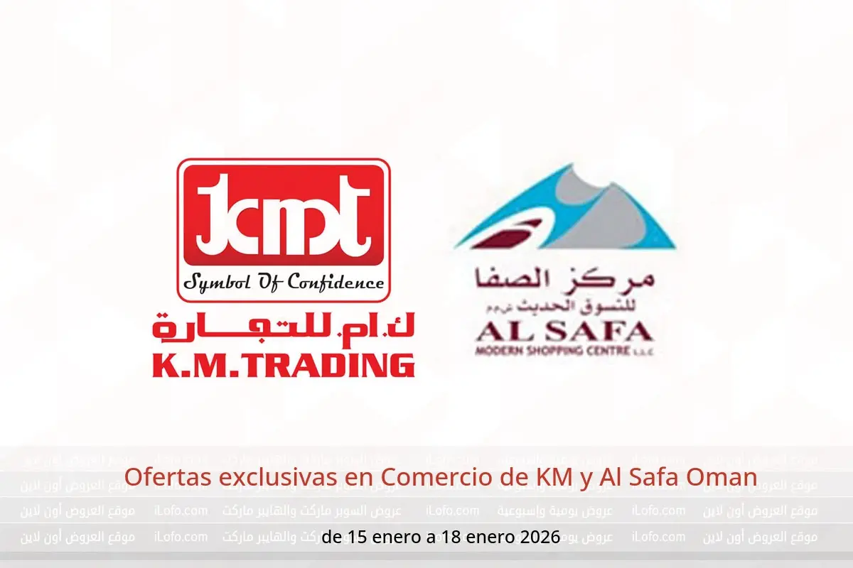 Ofertas de Comercio de KM y Al Safa Oman de 15 a 18 enero 2026 Ofertas exclusivas