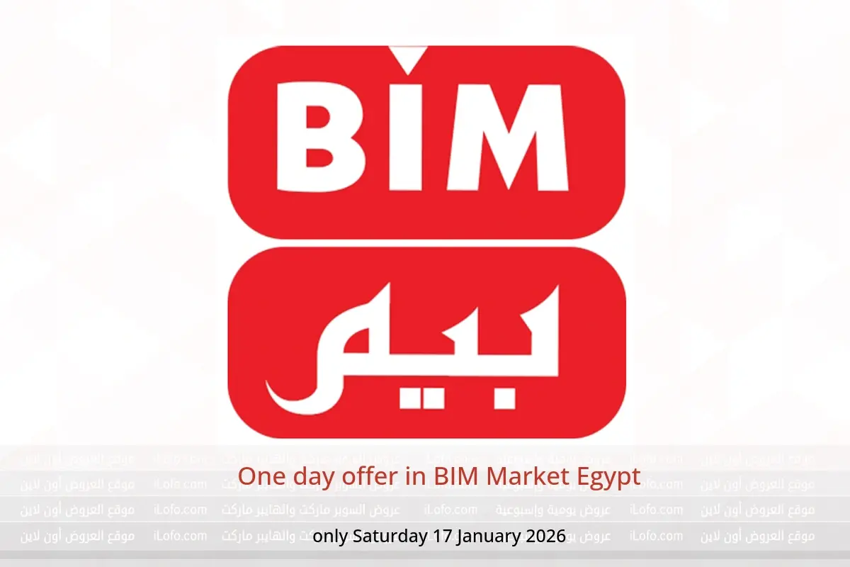 BIM Market Egypt Offers Saturday 17 January One day offer