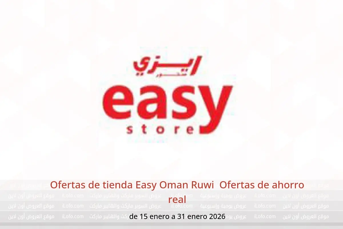 Ofertas de tienda Easy  Ruwi  de 15 a 31 enero Ofertas de ahorro real - tienda Easy - Oman - 15 enero 2026 – 31 enero 2026 - Página 1