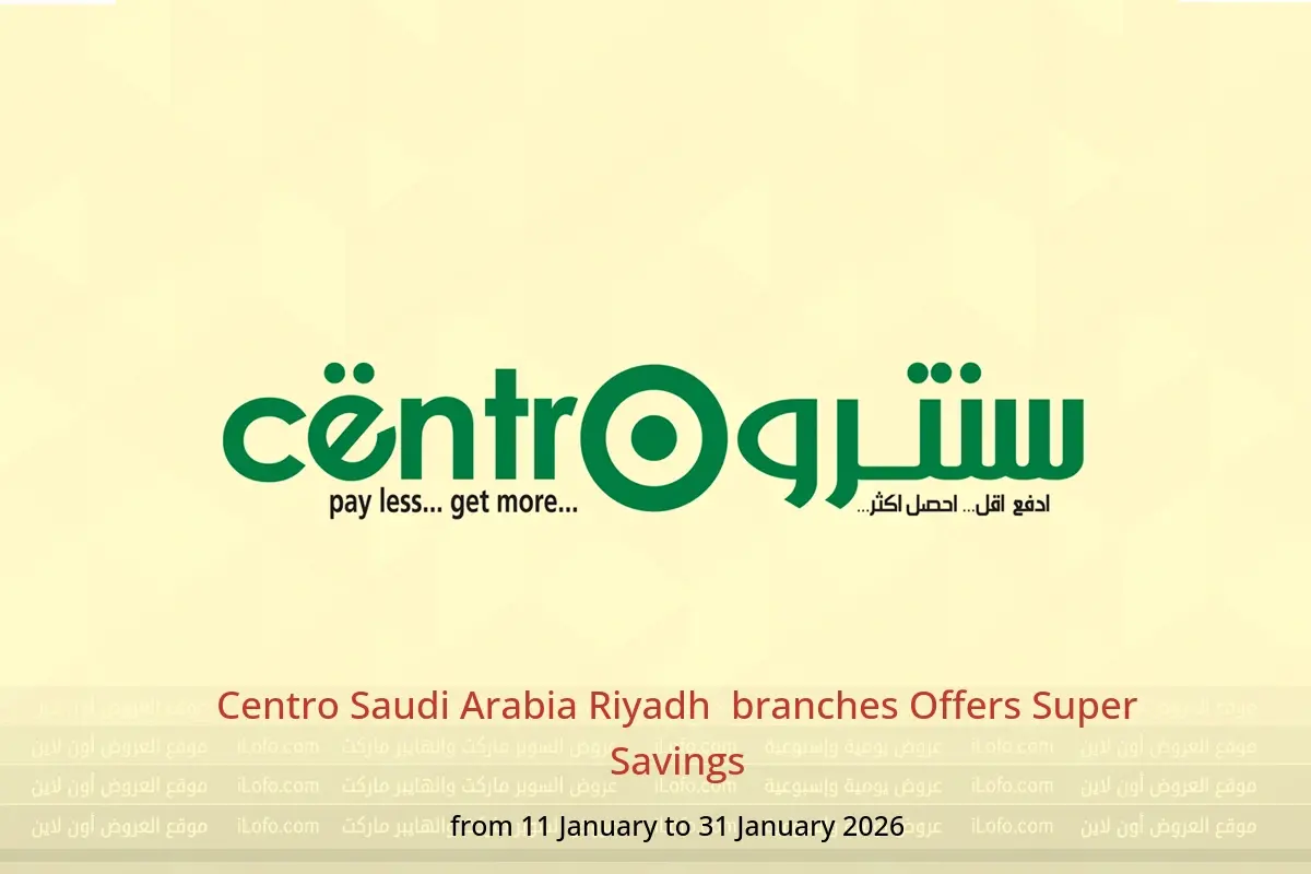 Centro  Riyadh  Offers from 11 to 31 January Super Savings - Centro - Saudi Arabia - 11 January 2026 – 31 January 2026 - Page 1