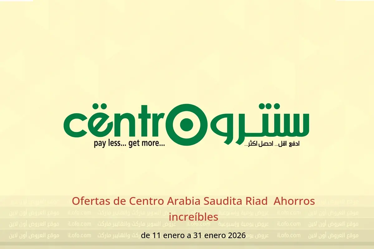 Ofertas de Centro  Riad  de 11 a 31 enero Ahorros increíbles - Centro - Arabia Saudita - 11 enero 2026 – 31 enero 2026 - Página 1