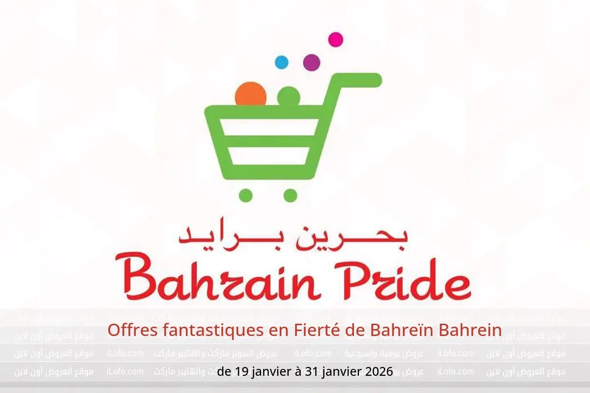 Offres Fierté de Bahreïn Bahrein de 19 à 31 janvier 2026 Offres fantastiques - Fierté de Bahreïn - Bahrein - 19 janvier 2026 – 31 janvier 2026 - Page 1