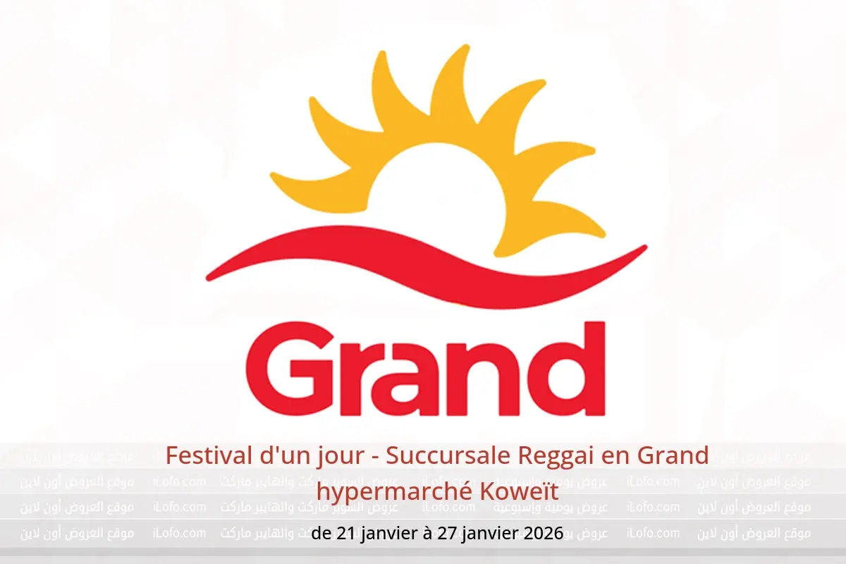 Offres Grand hypermarché Koweït de 21 à 27 janvier 2026 Festival d'un jour - Succursale Reggai