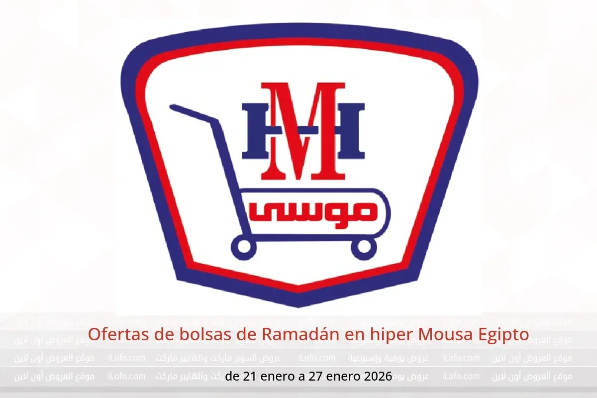 Ofertas de hiper Mousa Egipto de 21 a 27 enero 2026 Ofertas de bolsas de Ramadán - hiper Mousa - Egipto - 21 enero 2026 – 27 enero 2026 - Página 1
