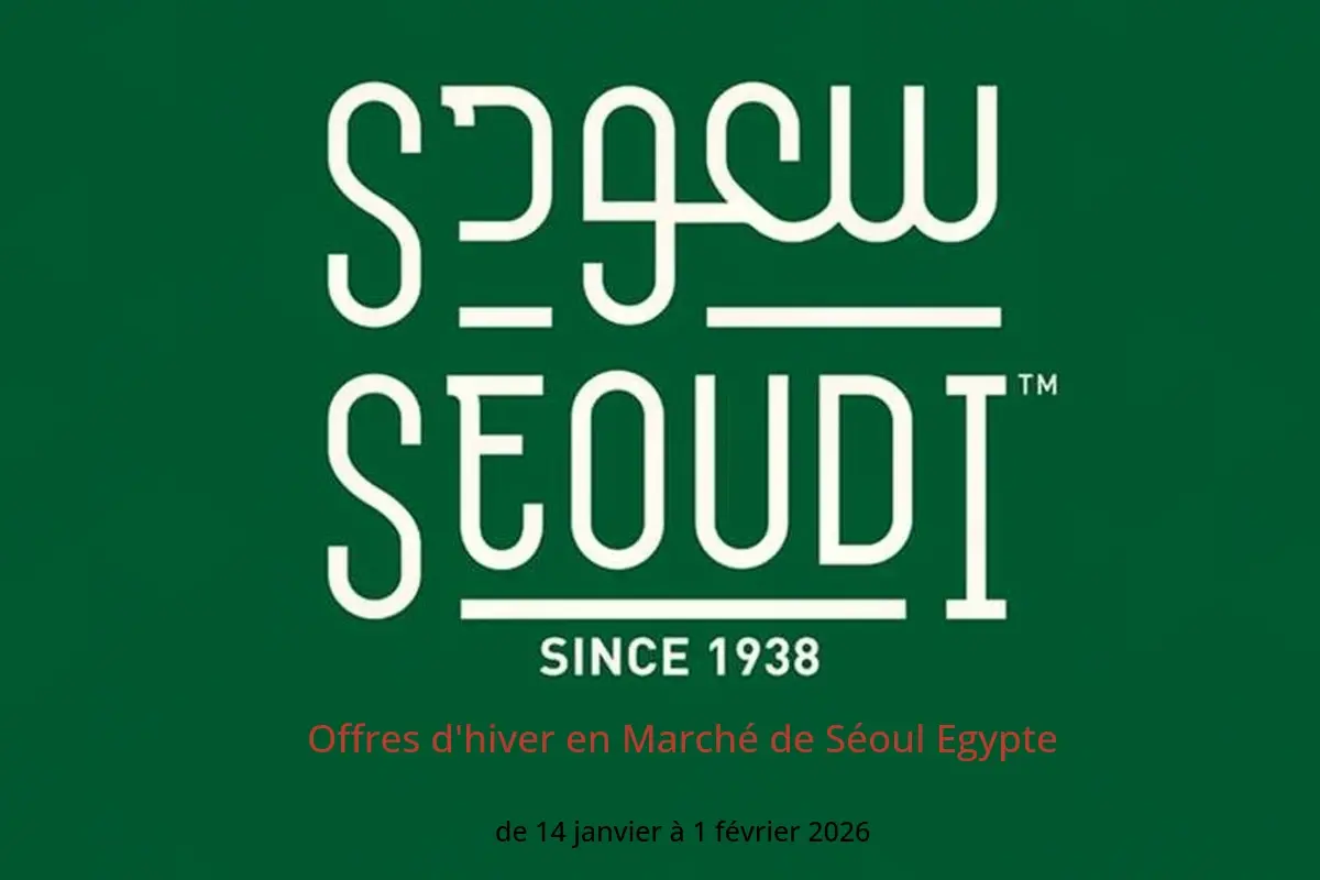 Offres Marché de Séoul Egypte de 14 janvier à 1 février 2026 Offres d'hiver - Marché de Séoul - Egypte - 14 janvier 2026 – 1 fevrier 2026 - Page 1