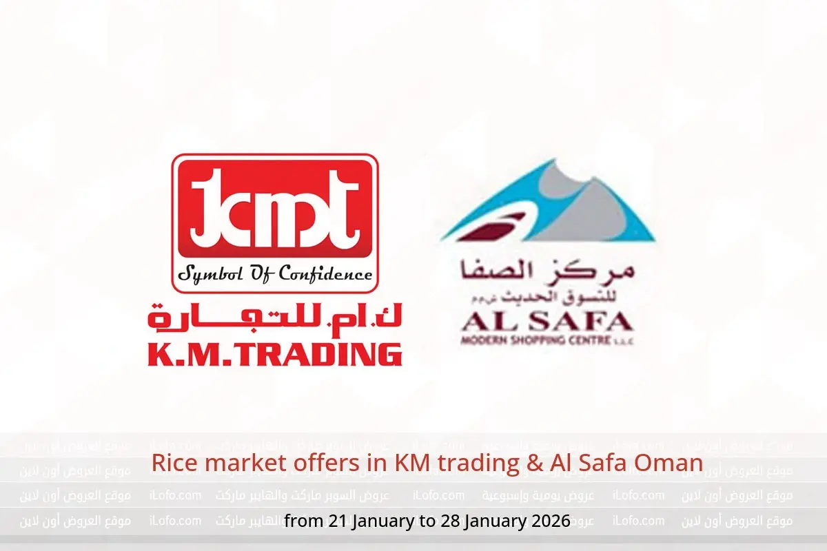 KM trading & Al Safa Oman Offers from 21 to 28 January 2026 Rice market offers