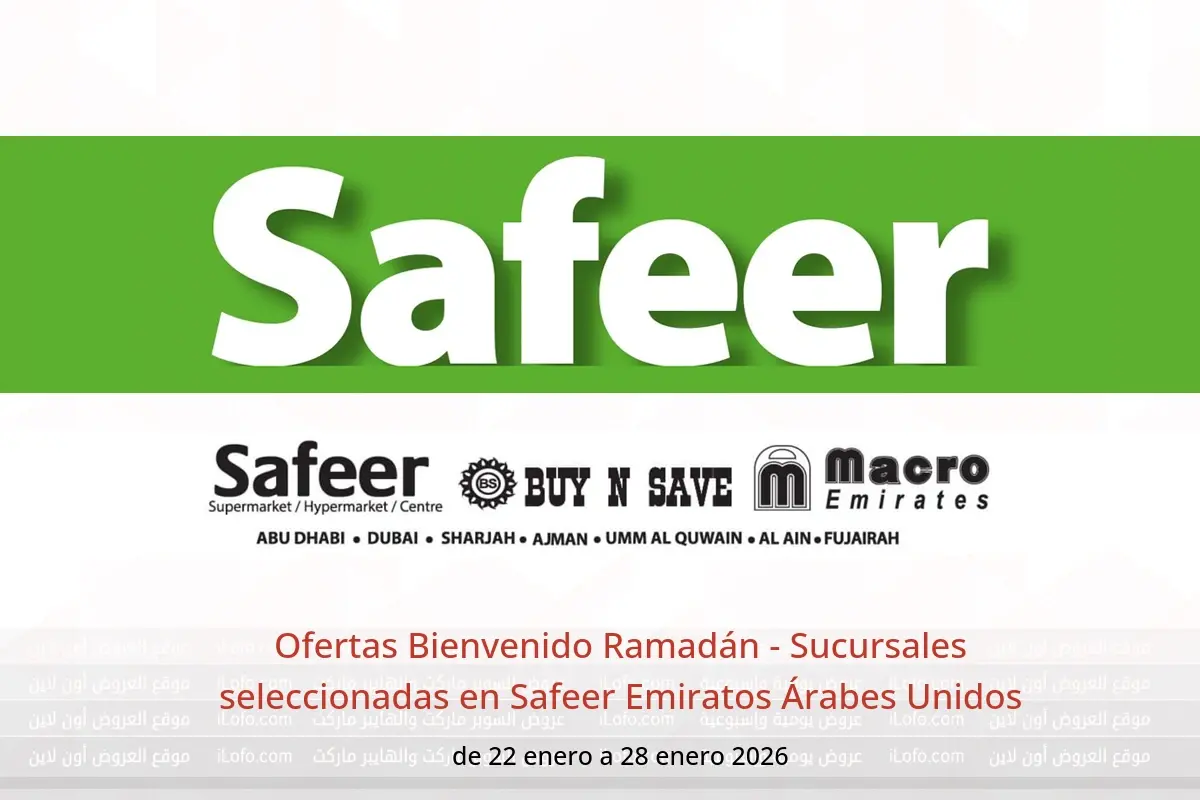 Ofertas de Safeer Emiratos Árabes Unidos de 22 a 28 enero 2026 Ofertas Bienvenido Ramadán - Sucursales seleccionadas