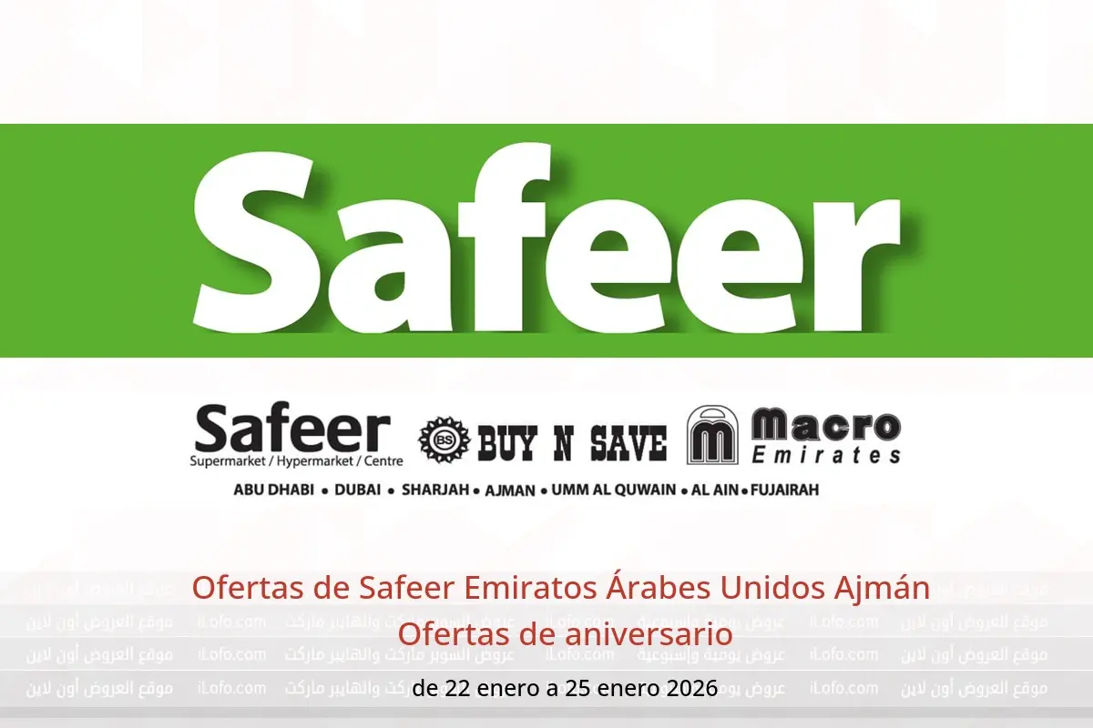 Ofertas de Safeer  Ajmán  de 22 a 25 enero Ofertas de aniversario