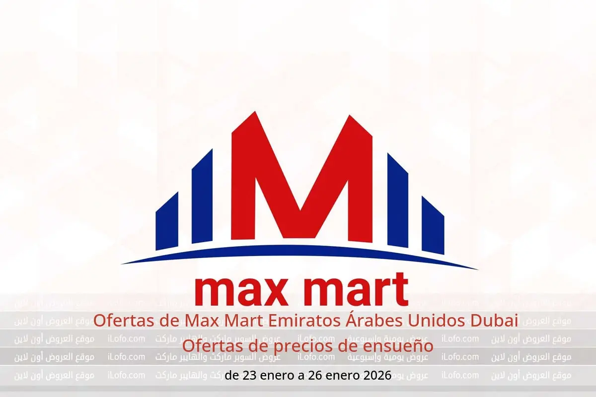 Ofertas de Max Mart  Dubai  de 23 a 26 enero Ofertas de precios de ensueño - Max Mart - Emiratos Árabes Unidos - 23 enero 2026 – 26 enero 2026 - Página 1