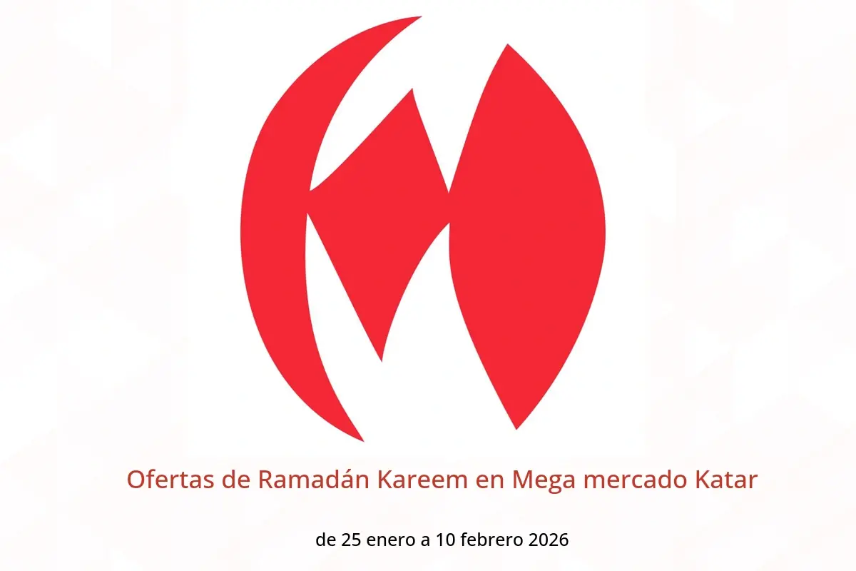 Ofertas de Mega mercado Katar de 25 enero a 10 febrero 2026 Ofertas de Ramadán Kareem - Mega mercado - Katar - 25 enero 2026 – 10 febrero 2026 - Página 1