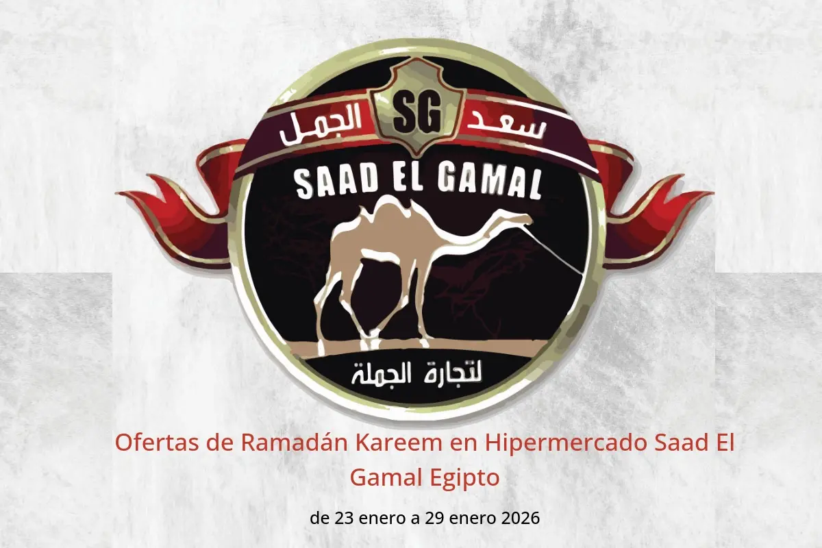 Ofertas de Hipermercado Saad El Gamal Egipto de 23 a 29 enero 2026 Ofertas de Ramadán Kareem - Hipermercado Saad El Gamal - Egipto - 23 enero 2026 – 29 enero 2026 - Página 1